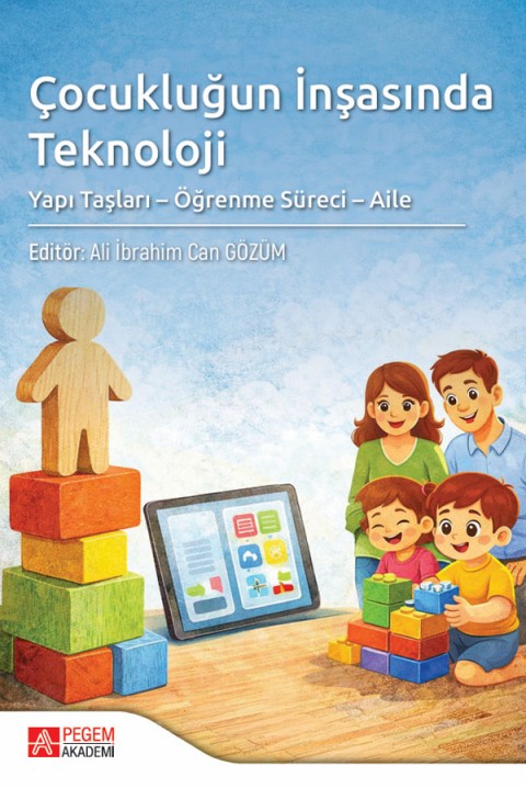 Çocukluğun İnşasında Teknoloji Yapı Taşları Öğrenme Süreci Aile