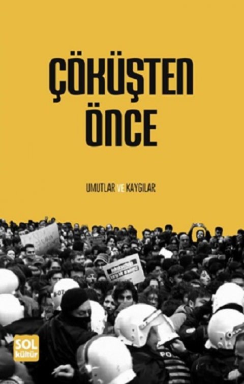 Çöküşten Önce Umutlar Ve Kaygılar