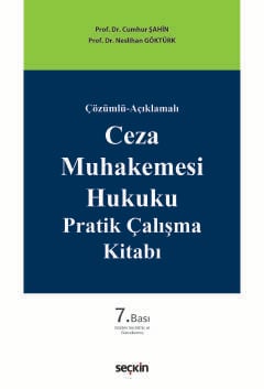 Çözümlü–AçıklamalıCeza Muhakemesi Hukuku Pratik Çalışma Kitabı