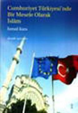 Cumhuriyet Türkiyesi’nde Bir Mesele Olarak İslam 1