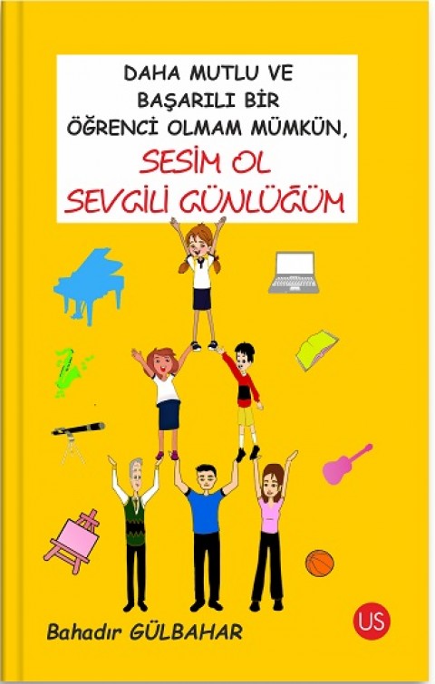 Daha Mutlu Ve Başarılı Bir Öğrenci Olmam Mümkün, Sesim Ol Sevgili Günlüğüm