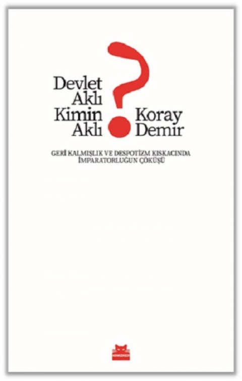 Devlet Aklı Kimin Aklı?