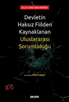 Devletin Haksız Fiilden Kaynaklanan Uluslararası Sorumluluğu