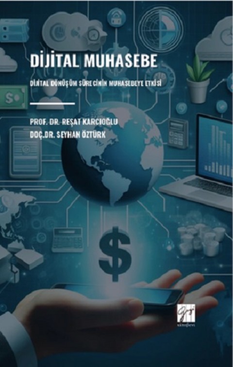 Dijital Muhasebe Dijital Dönüşüm Sürecinin Muhasebeye Etkisi