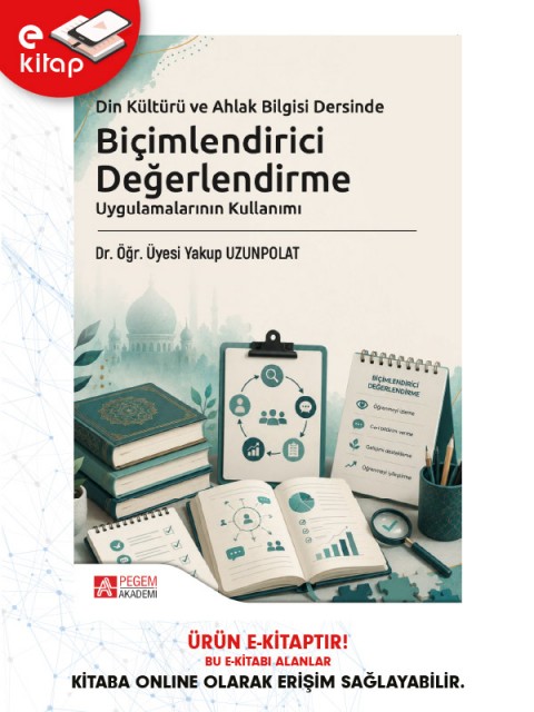 Din Kültürü ve Ahlak Bilgisi Dersinde Biçimlendirici Değerlendirme Uygulamalarının Kullanımı (e-kitap)