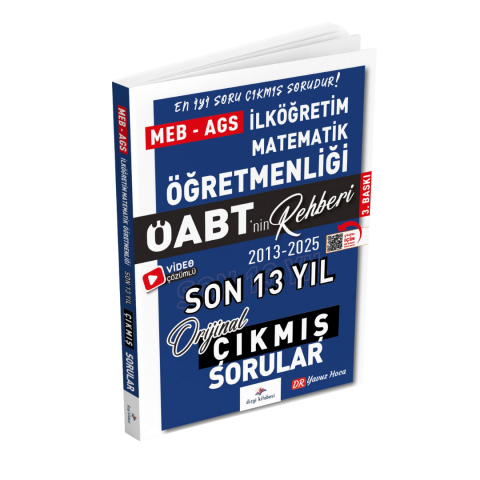 Dizgi Kitap 2026 Meb Ags ÖABT İlköğretim Matematik Öabt'nin Rehberi Konularına Göre Tasnif Edilmiş Son 13 Yıl Orijinal Video Çözümlü Çıkmış Sınav Soruları Dr. Yavuz Hoca 3. Baskı