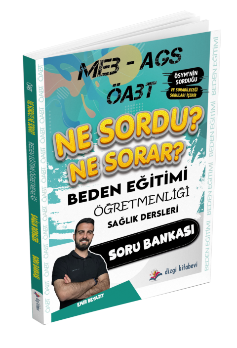 Dizgi Kitap Meb Ags Öabt Beden Eğitimi Öğretmenliği Ne Sordu Ne Sorar Sağlık Dersleri Soru Bankası Emirhan Beyazıt