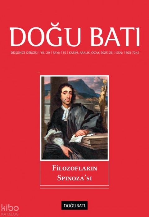 Doğu Batı Dergisi Sayı: 115 (Kasım, Aralık, Ocak 2025-26);Filozofların Spinoza'sı