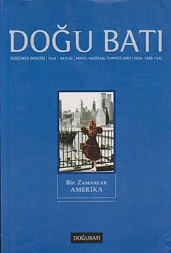 Doğu Batı Düşünce Dergisi Sayı: 32 Bir Zamanlar Amerika - I