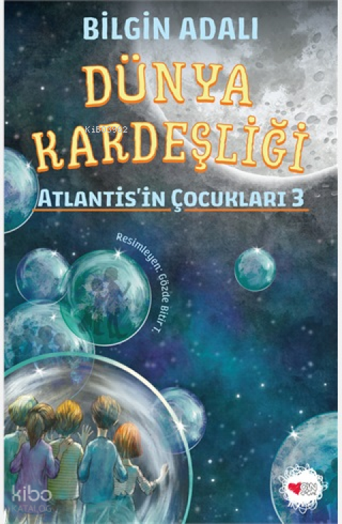 Dünya Kardeşliği - Atlantis'in Çocukları 3