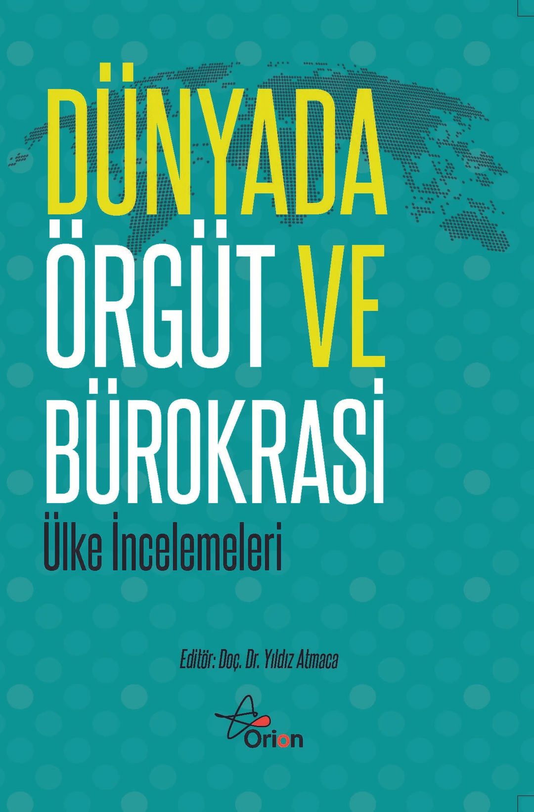 Dünyada Örgüt ve Bürokrasi (ülke incelemeleri)