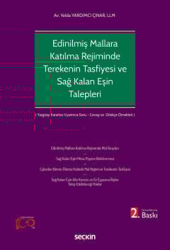 Edinilmiş Mallara Katılma Rejiminin Ölümle Sonlanması Halinde Terekenin Tasfiyesi ve Sağ Kalan Eşin Talepleri