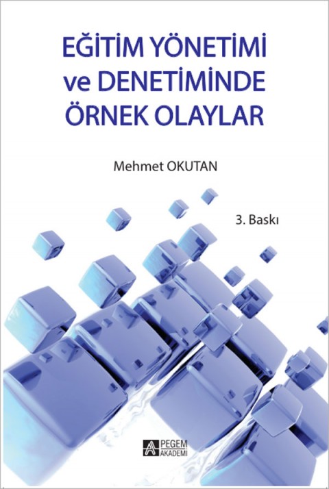 Eğitim Yönetimi ve Denetiminde Örnek Olaylar