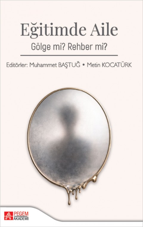 Eğitimde Aile Gölge mi Rehber mi