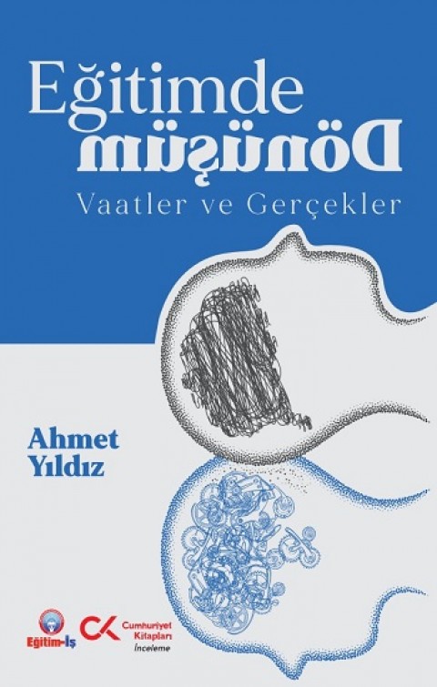 Eğitimde Dönüşüm Vaadler ve Gerçekler