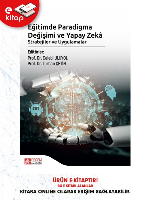Eğitimde Paradigma Değişimi ve Yapay Zekâ Stratejiler ve Uygulamalar (e-kitap)