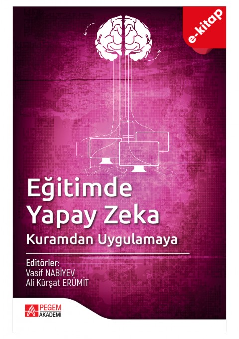 Eğitimde Yapay Zeka Kuramdan Uygulamaya (Ekonomik Boy) (e-kitap)