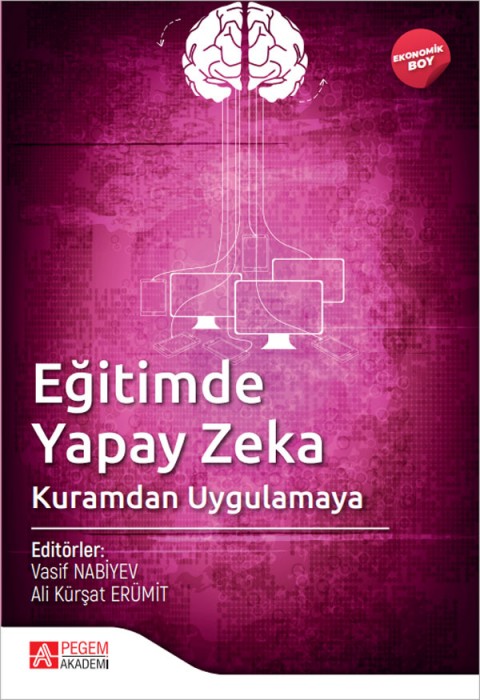 Eğitimde Yapay Zeka Kuramdan Uygulamaya (Ekonomik Boy)