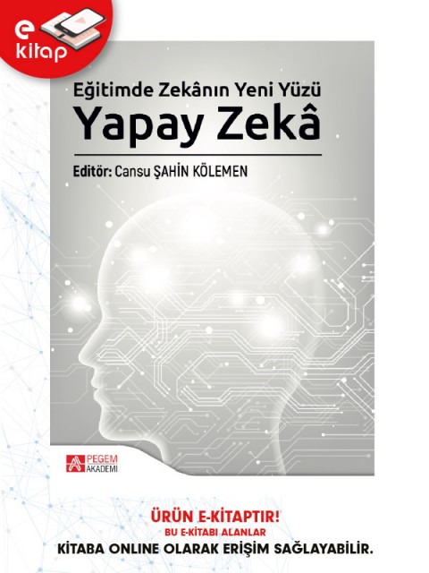 Eğitimde Zekanın Yeni Yüzü Yapay Zekâ (e-kitap)