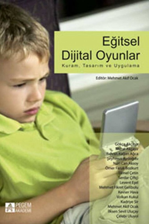 Eğitsel Dijital Oyunlar: Kuram, Tasarım ve Uygulama