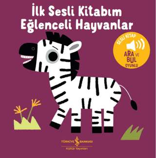 Eğlenceli Hayvanlar - İlk Sesli Kitabım
