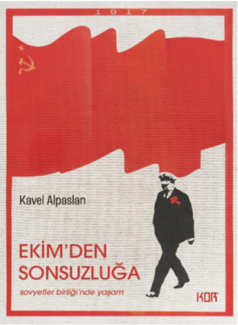 Ekim'den Sonsuzluğa - Sovyetler Birliği'nde Yaşam