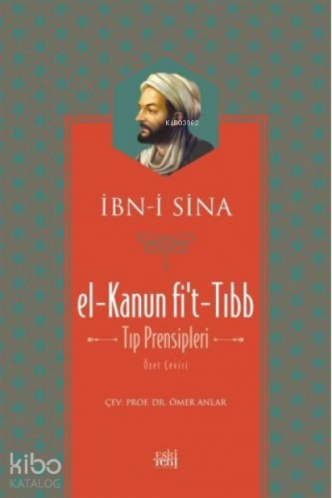 El - Kanun fi't-Tıp ( Tıp Prensipleri ) ( Ciltli )
