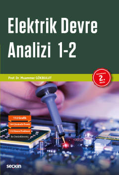 Elektrik Devre Analizi 1 – 2 Teori ¦ Uygulama ¦ MATLAB Destekli Simulasyon