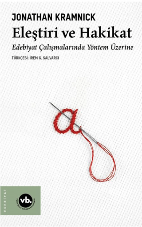Eleştiri ve Hakikat;Edebiyat Çalışmalarında Yöntem Üzerine