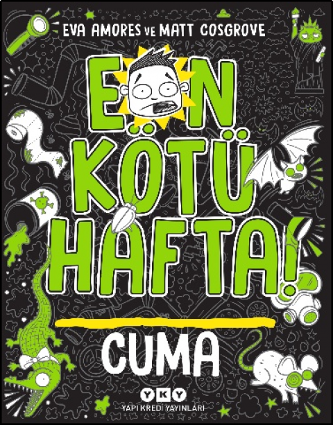 En Kötü Hafta! Cuma