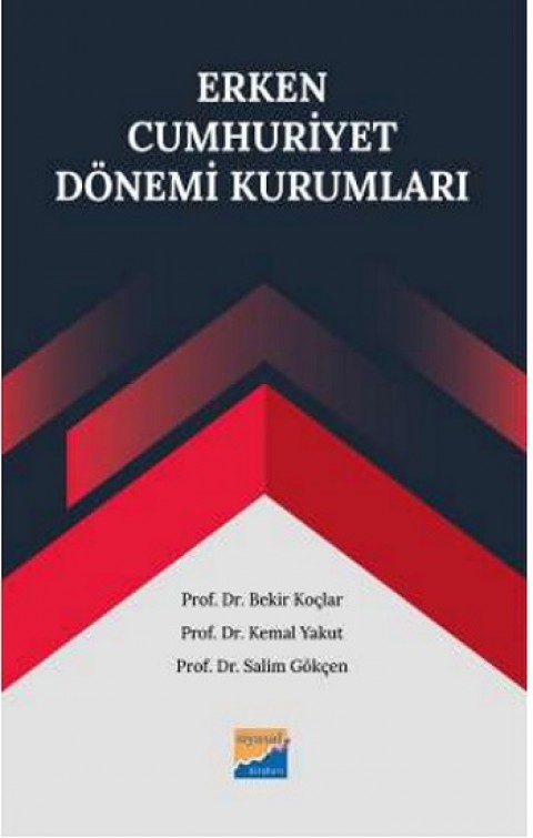 Erken Cumhuriyet Dönemi Kurumları