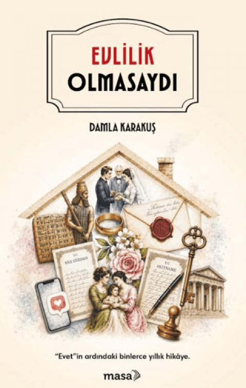 Evlilik Olmasaydı