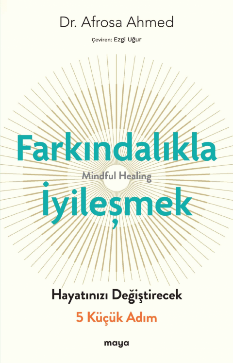 Farkındalıkla İyileşmek