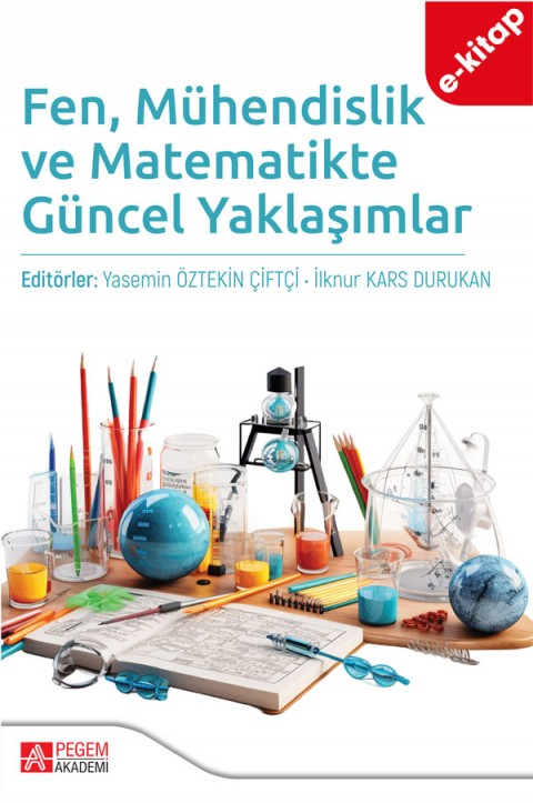 Fen, Mühendislik ve Matematikte Güncel Yaklaşımlar (e-kitap)