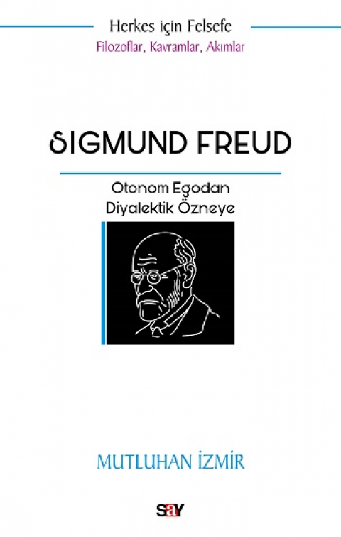 Filozoflar Kavramlar Akımlar - Sigmund Freud
