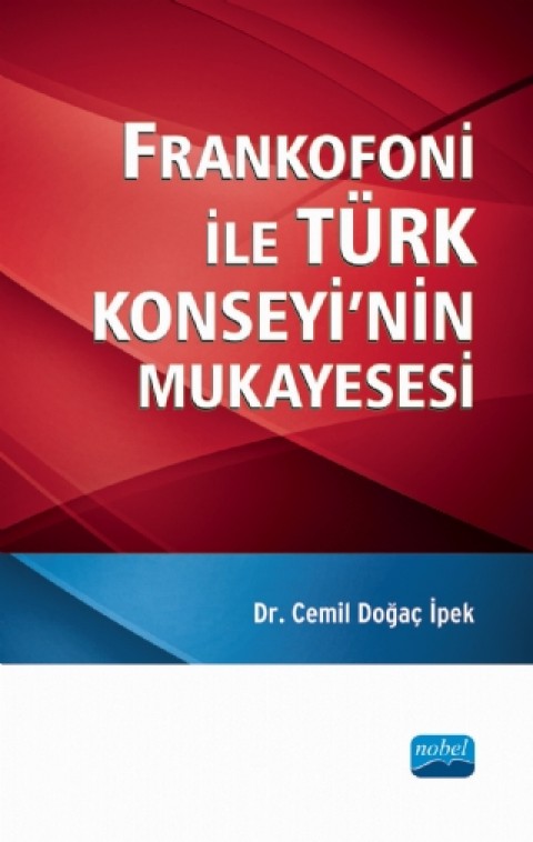 Frankofoni ile Türk Konseyi’nin Mukayesesi