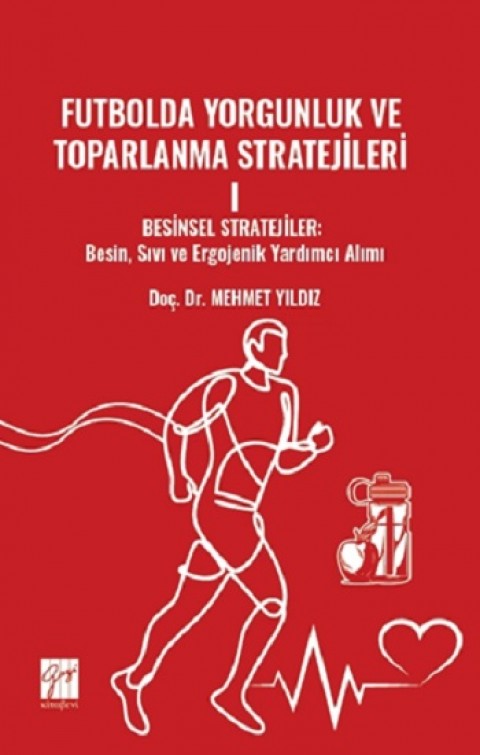 Futbolda Yorgunluk Ve Toparlanma Stratejileri I Besinsel Stratejiler