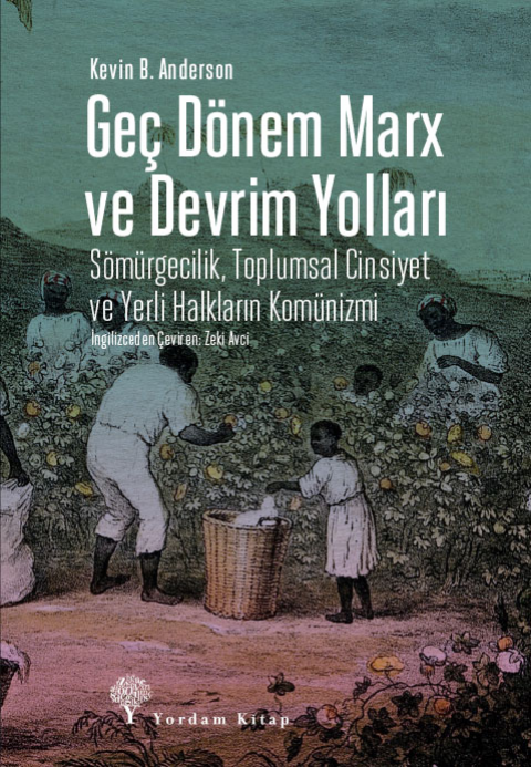 Geç Dönem Marx Ve Devrim Yolları