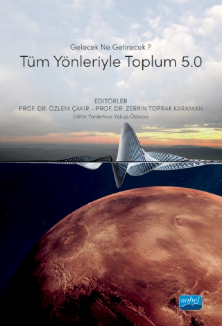 Gelecek Ne Getirecek? TÜM YÖNLERİYLE TOPLUM 5.0