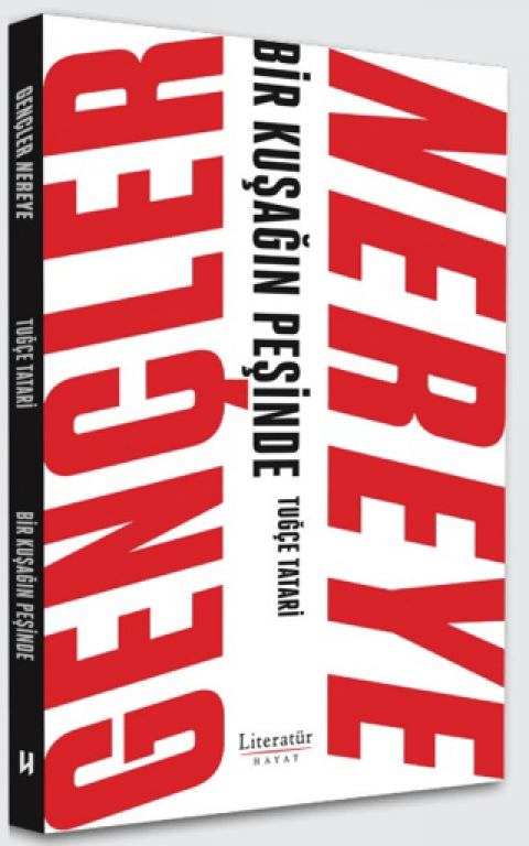 Gençler Nereye - Bir Kuşağın Peşinde