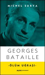 Georges Bataille - Ölüm Uğraşı