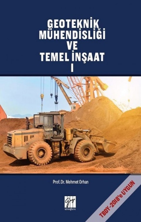 Geoteknik Mühendisliği ve Temel İnşaatı - Cilt 1