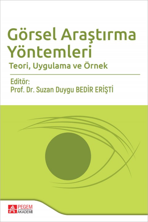 Görsel Araştırma Yöntemleri Teori, Uygulama ve Örnek