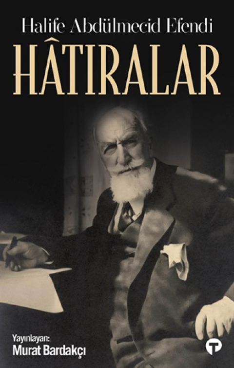 Hatıralar-Halife Abdülmecid Efendi