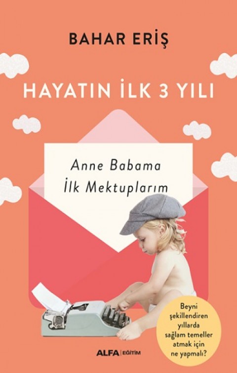 Hayatın İlk Üç Yılı