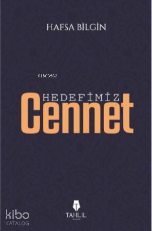 Hedefimiz Cennet
