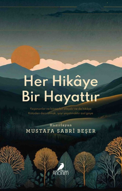 Her Hikaye Bir Hayattır