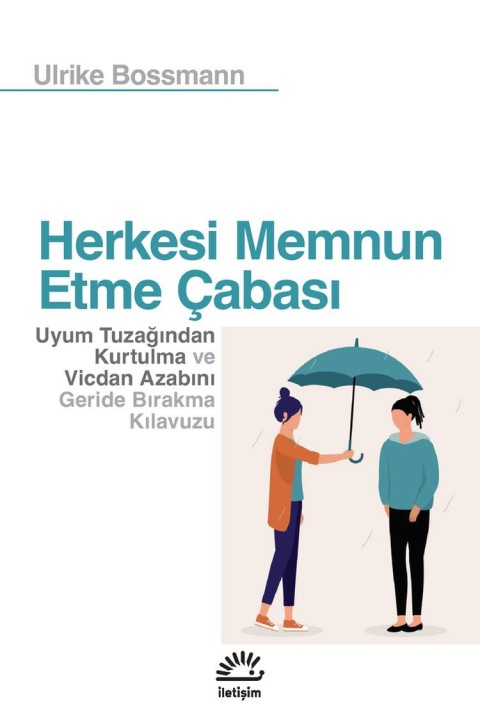Herkesi Memnun Etme Çabası