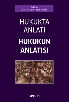 Hukukta Anlatı – Hukukun Anlatısı