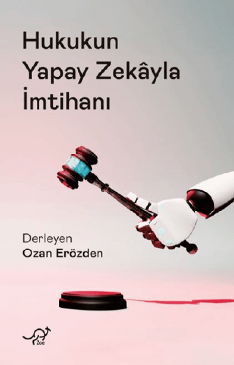 Hukukun Yapay Zekayla İmtihanı